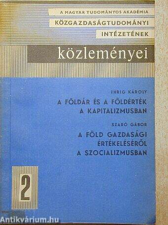 A földár és a földérték a kapitalizmusban/A föld gazdasági értékeléséről a szocializmusban