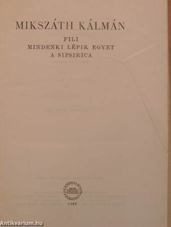 Fili/Mindenki lépik egyet/A Sipsirica/Akli Miklós cs. kir. udvari mulattató története/A vén gazember/Kozsibrovszky üzletet köt