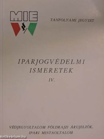 Iparjogvédelmi ismeretek IV.