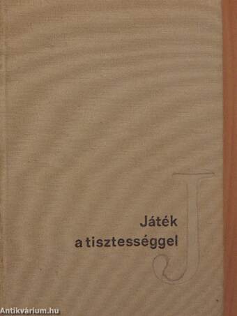 Játék a tisztességgel