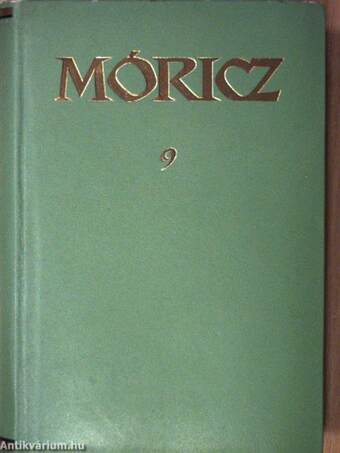 Móricz Zsigmond regényei és elbeszélései 9.