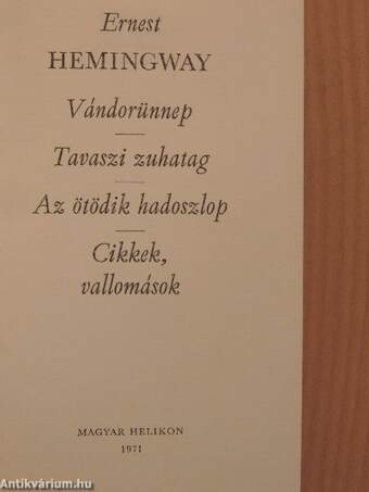 Vándorünnep/Tavaszi zuhatag/Az ötödik hadoszlop/Cikkek, vallomások