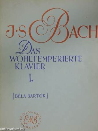 Das wohltemperierte Klavier I.