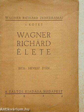 Wagner Richárd élete