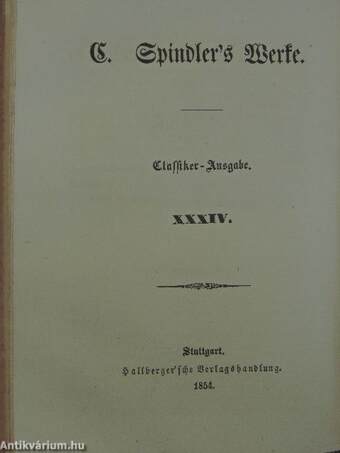 C. Spindler's Werke XXXII-XXXV. (gótbetűs)