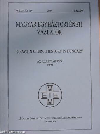 Magyar Egyháztörténeti Vázlatok 2007/1-2.