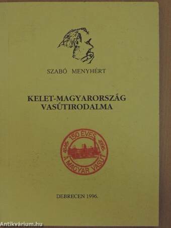 Kelet-Magyarország vasútirodalma