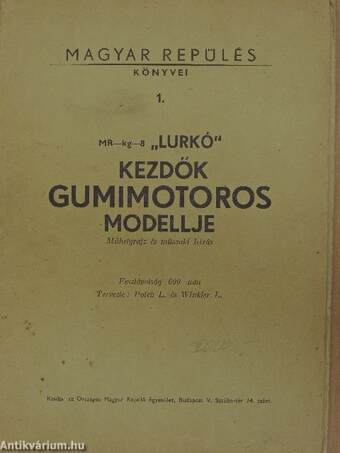 MR-kg-8 "Lurkó" kezdők gumimotoros modellje