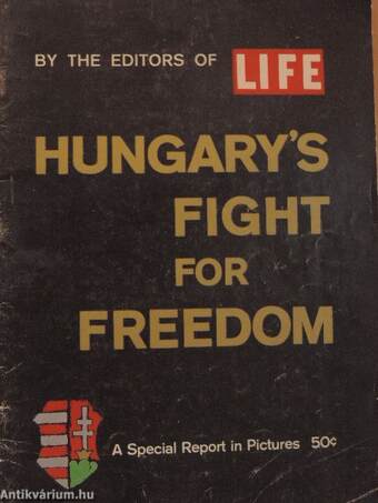 Hungary's Fight For Freedom