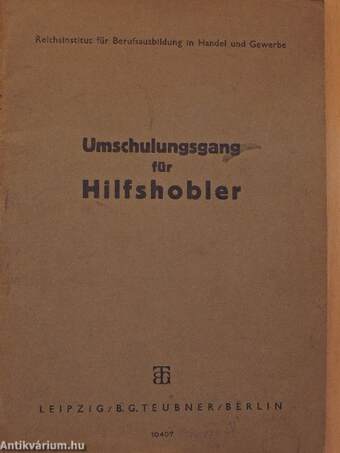 Umschulungsgang für Hilfshobler