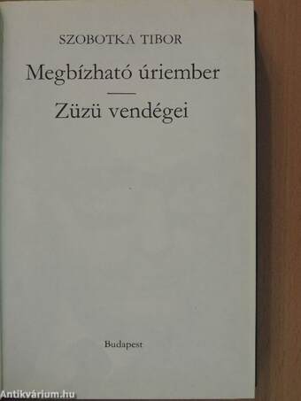 Megbízható úriember/Züzü vendégei