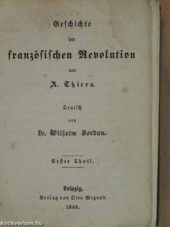 Geschichte der französischen Revolution I-IV. (gótbetűs)