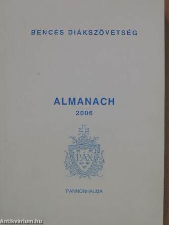 Bencés Diákszövetség Almanach 2006