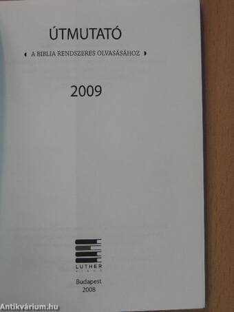 Útmutató a Biblia rendszeres olvasásához 2009