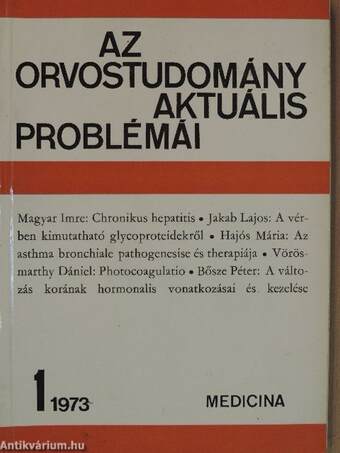 Az orvostudomány aktuális problémái 1973/1.