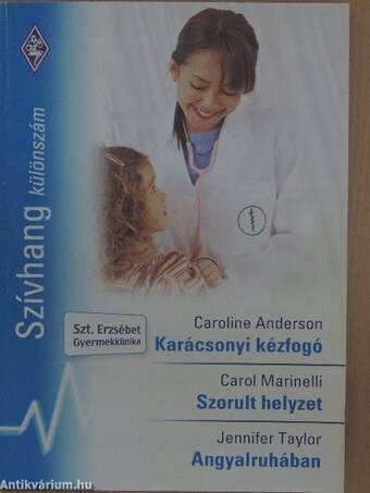 Karácsonyi kézfogó/Szorult helyzet/Angyalruhában