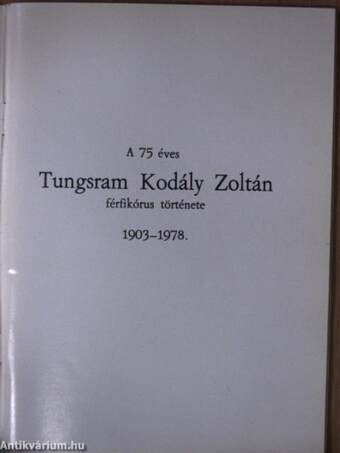 A 75 éves Tungsram Kodály Zoltán férfikórus története