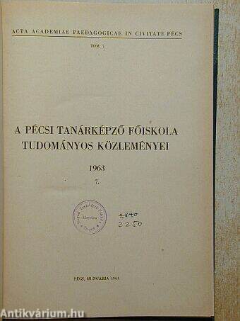 A Pécsi Tanárképző Főiskola Tudományos Közleményei 1963.