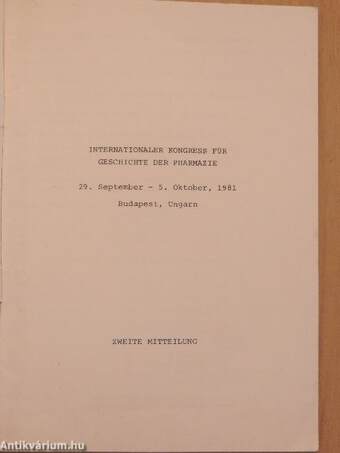 Internationaler Kongress für geschichte der Pharmazie/International Congress for the History of Pharmacy/Congres international d'histoire de la pharmacie