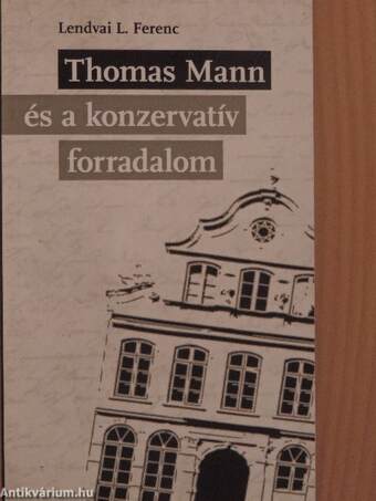 Thomas Mann és a konzervatív forradalom