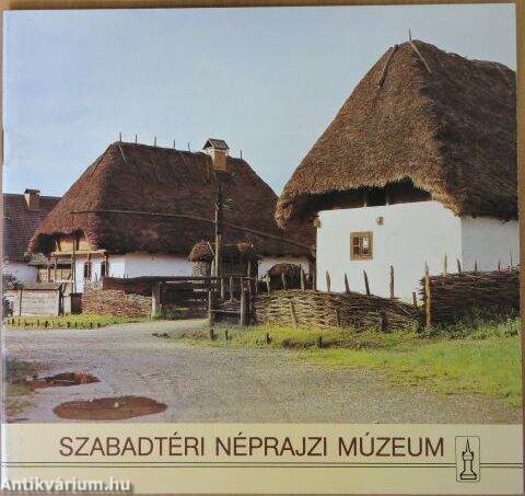 Szabadtéri Néprajzi Múzeum