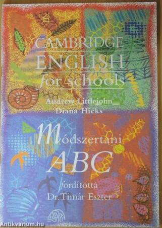 Cambridge English for Schools - Módszertani ABC