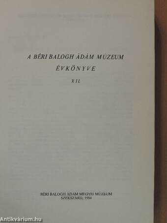 A Béri Balogh Ádám Múzeum évkönyve XII.