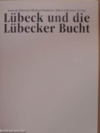 Lübeck und die Lübecker Bucht