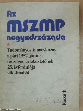 Az MSZMP negyedszázada