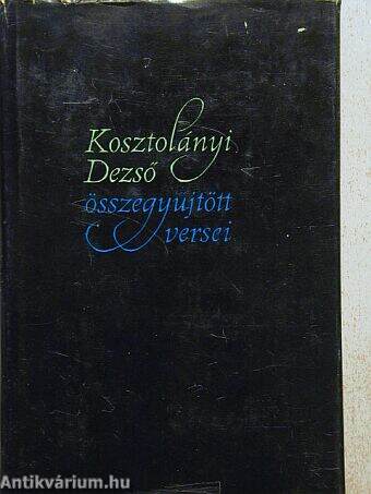 Kosztolányi Dezső összegyűjtött versei II. (töredék)