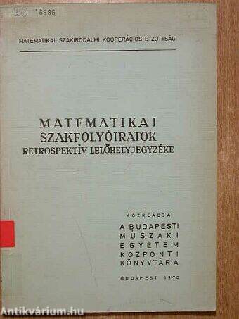 Matematikai szakfolyóiratok retrospektív lelőhelyjegyzéke