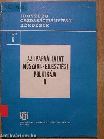 Az iparvállalati műszaki-fejlesztési politikája II.