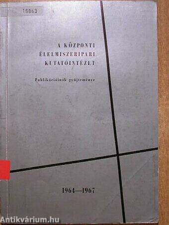 A központi élelmiszeripari kutatóintézet publikációinak gyűjteménye