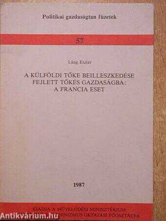 A külföldi tőke beilleszkedése fejlett tőkés gazdaságba: a francia eset