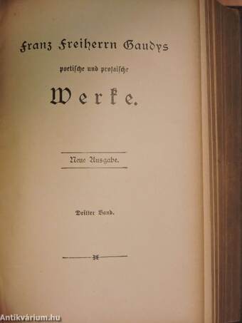 Franz Freiherrn von Gaudys poetische und prosaische Werke I-V. (gótbetűs)