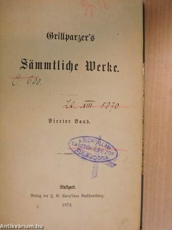 Grillparzer's Sämmtliche Werke IV. (gótbetűs)