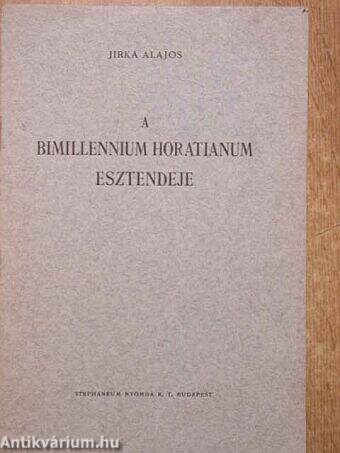 A Bimillennium Horatianum esztendeje