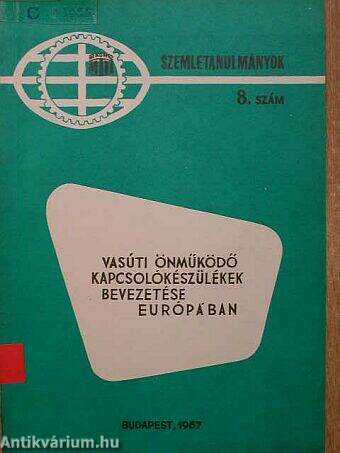 Vasúti önműködő kapcsolókészülékek bevezetése Európában