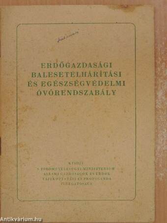 Erdőgazdasági balesetelhárítási és egészségvédelmi óvórendszabály