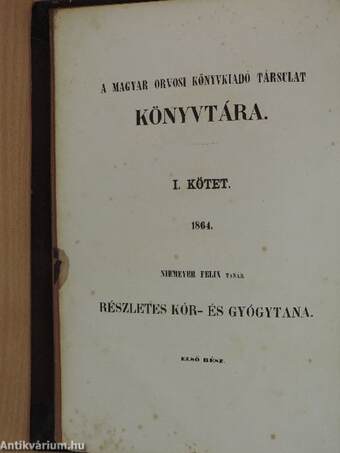 A részletes kór- és gyógytudomány tankönyve 1-2.