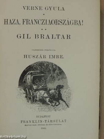 Haza, Francziaországba!/Gil Braltar