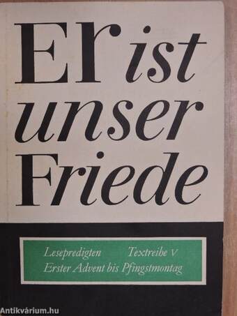 Er ist unser Friede