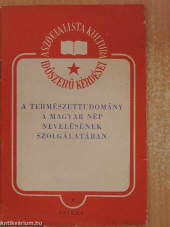 A természettudomány a magyar nép nevelésének szolgálatában