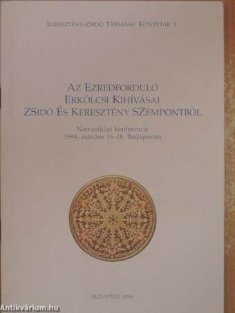 Az ezredforduló erkölcsi kihívásai zsidó és keresztény szempontból