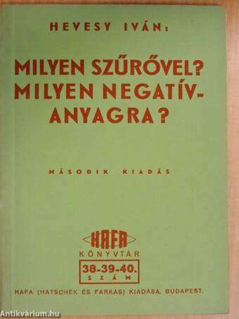 Milyen szűrővel? Milyen negatívanyagra?