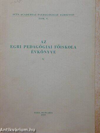 Az Egri Pedagógiai Főiskola Évkönyve 1959. V.