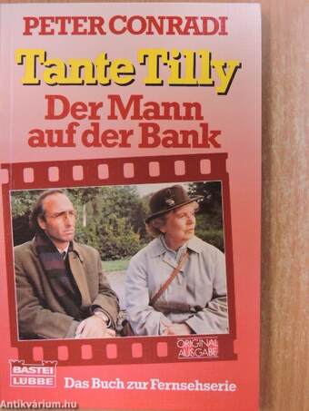 Tante Tilly - Der Mann auf der Bank
