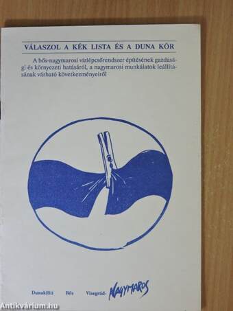 A bős-nagymarosi vízlépcsőrendszer építésének gazdasági és környezeti hatásáról, a nagymarosi munkálatok leállításának várható következményeiről