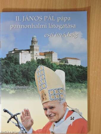 II. János Pál pápa pannonhalmi látogatása