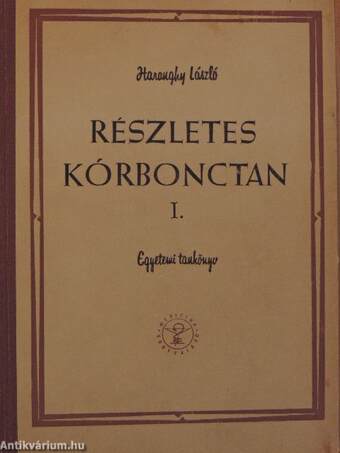 Részletes kórbonctan I-II.